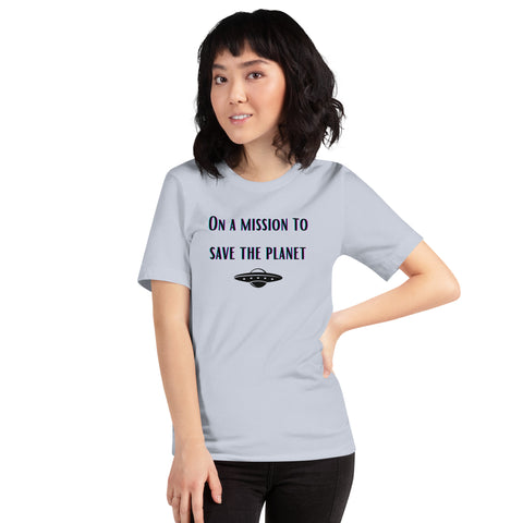 MISSION TO SAVE THE PLANET unisex T-shirt